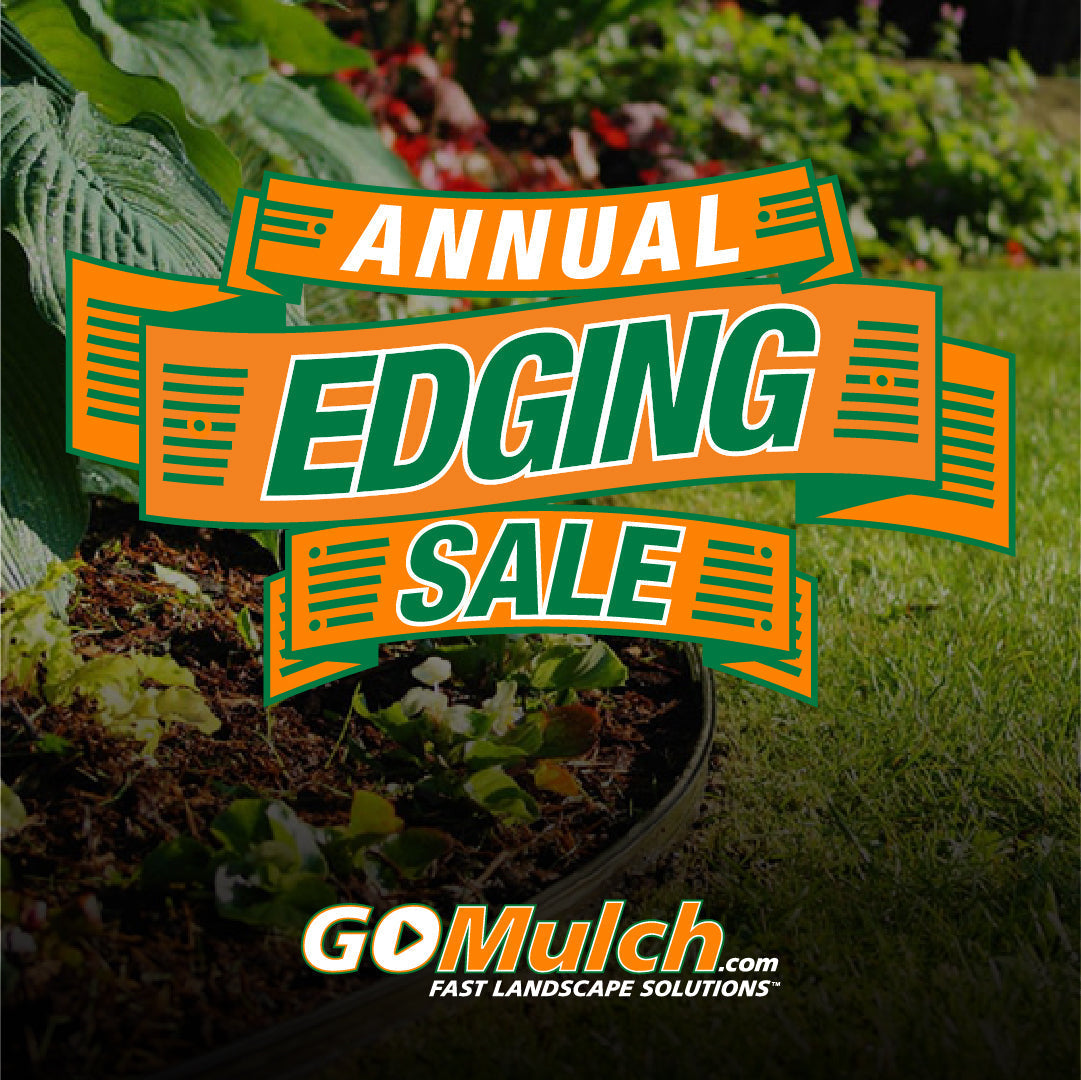 Our Annual Edging Sale is HERE for the month of April!